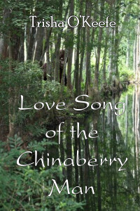 Lovesong of the Chinaberry Man