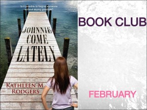 Claudia's Book Talk Johnnie Come Lately by kathleemrodgers